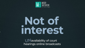 Ukrainian Courts Massively Deny Online Access to Their Hearings — MIHR’s Analytics
